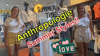 Anthropologie Summer Styles Are In Let’s Shop [upl. by Heise]