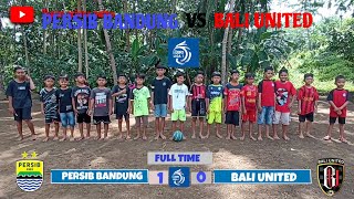 PERSIB BANDUNG VS BALI UNITED  BRI LIGA 1 [upl. by Erusaert]