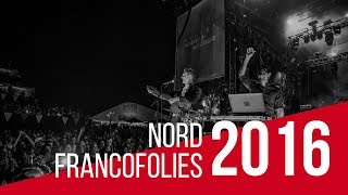 Nord  quotElle voudraitquot  Live  Francofolies de La Rochelle 2016 [upl. by Ruphina410]