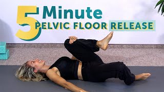 5 Minute Pelvic Floor Release  Relax Pelvic Tension FAST [upl. by Brittaney]