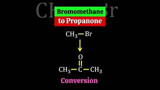 Conceptual chemistry of Bromomethane to propanone shorts [upl. by Avlasor]