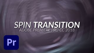 How To Create a Spin Transition in Adobe Premiere Pro  Tutorial [upl. by Helge]