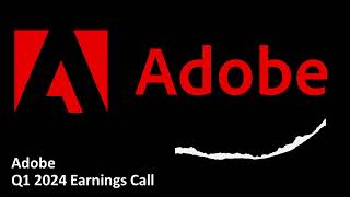 Adobe NASDAQ ADBE  Q1 2024 Earnings Call [upl. by Hannahc]