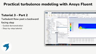 Turbulence modeling with Ansys Fluent  Turbulent flow past a backward facing step  Part 2 [upl. by Twelve]