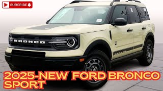 NEW 2025 Ford Bronco Sport Coming  Engine Performance And Technology [upl. by Cesar]