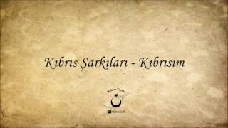 Kıbrıs Şarkıları  Kıbrısım [upl. by Naibaf]