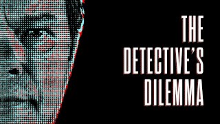 The Detectives Dilemma – Trailer [upl. by Hogle420]