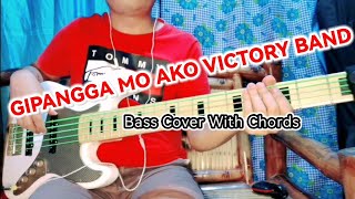 Gipangga Mo ako Victory Band Bass Cover With Chords [upl. by Eldoria]