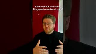 ❤️ Kann man für sich selber Pflegegeld auszahlen lassen [upl. by Hara]