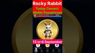 Rocky Rabbit today correct wallet passphrase 14 September youtubeshorts cryptocurrency digital [upl. by Assertal327]