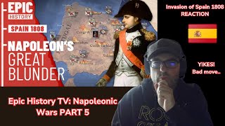 Epic History TV Napoleonic Wars Part 5 REACTION Invasion of Spain 1808 [upl. by Ahseyi478]