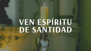 Ven Espíritu de Santidad  Coro Cantaré [upl. by Aihsik]