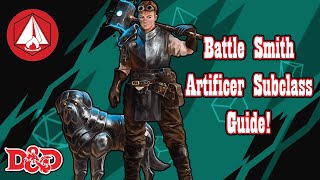 Battle Smith Artificer Subclass Guide  DampD 5e [upl. by Drawd]