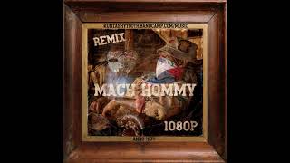 MachHommy  1080p Kunta Shytooth Remix [upl. by Alliuqahs]