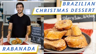 RABANADA  BRAZILIAN CHRISTMAS DESSERT [upl. by Yur]