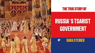 The Tsarist Government of Russia Insights into Imperial Rule [upl. by Ytinirt]