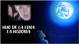 La historia oscura detrás de quotHijo de la Lunaquot [upl. by Aramenta274]