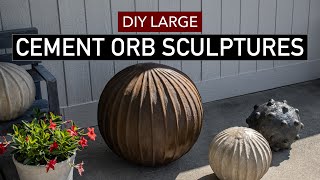 DIY Large Cement Orb Sculptures For A Beautiful Home [upl. by Enerod]