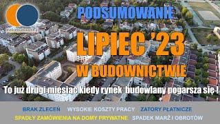 Wiadomości Budowlane Lipiec 2023 4 Podsumowanie Lipca w budownictwie [upl. by Yelserp82]