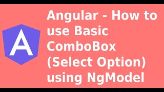 Angular  How to use Basic ComboBox Select Option using NgModel [upl. by Manvil]