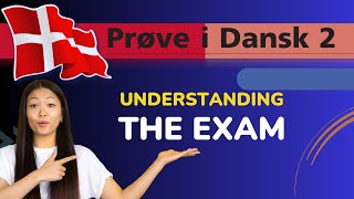 The Exam  Explained  Prøve I Dansk 2  PD2 [upl. by Ileyan]