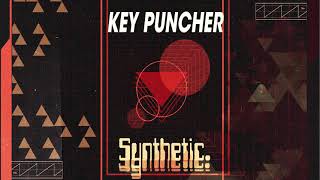 Key Puncher  Synthetic Full Album Synthwave  Cyberpunk [upl. by Vaish617]