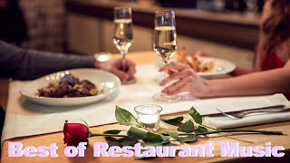 Restaurant Music for Restaurant Music Background BEST of Restaurant Music Jazz [upl. by Breskin]