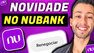 NUBANK  NOVA FUNÇÃO  RENEGOCIAR FATURA  VALE A PENA [upl. by Anirehs]