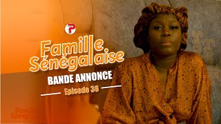 Famille Sénégalaise Saison 3  BANDE ANNONCE Épisodes 36 [upl. by Tandy]