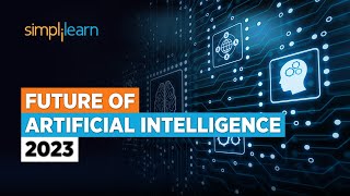 Future of AI  Future of Artificial Intelligence 2024  AI Technology for Beginners  Simplilearn [upl. by Grath]