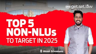 Top 5 NonNLUs Colleges to Target in 2025  Best NonNLUs Colleges in India  Akash Srivastava [upl. by Thora]