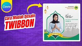 Cara mudah membuat TWIBBON Islami di Canva [upl. by Eical459]