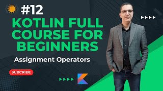 Understanding Kotlin Assignment Operators A Beginner’s Guide [upl. by Ube]