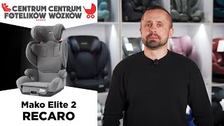 RECARO Mako Elite 2 iSize  Centrum Fotelików i Wózków 027 [upl. by Hsirap]