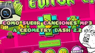 COMO SUBIR CANCIONES MP3 AL GDPS EDITOR 22 gdps gdpseditor geometrydash [upl. by Ayhay]