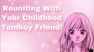 Reuniting With Your Childhood Tomboy Friend Friends To Lovers Flirty Meeting Again KissF4M [upl. by Mary]