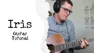 Iris Guitar Tutorial  Goo Goo Dolls Standard Tuning [upl. by Perrie]