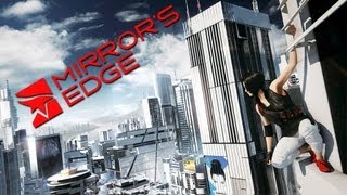 Mirrors Edge is a Modern Classic [upl. by Changaris]