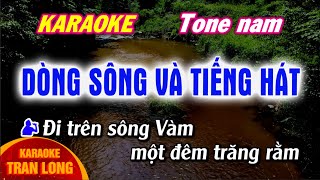 Karaoke Dòng Sông và tiếng hát Tone nam  Karaoke Tran Long [upl. by Metsky]