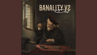 Banality V2 [upl. by Bruckner]