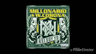 Millonario amp W corona  bajatelo mami [upl. by Iverson864]