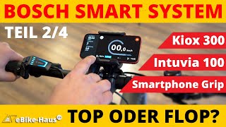 Bosch Smart System TOP oder FLOP Teil 24 Die Displays Intuvia 100  KIOX 300  Smartphone Grip [upl. by Jillene979]