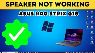 How to fix in Asus Rog Strix G16 Speaker Not Working And Sound Issue fix [upl. by Ide152]