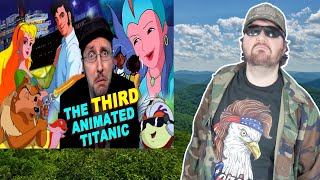 The 3rd Animated Titanic Movie Tentacolino  Nostalgia Critic  Reaction BBT [upl. by Arleta]