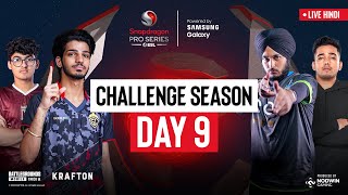 Hindi BGMI Challenge Season Day 9  Snapdragon Pro Series Powered by Samsung Galaxy [upl. by Ialocin445]