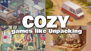 Top 15 Cozy Games Like Unpacking Im so excited about [upl. by Beret539]