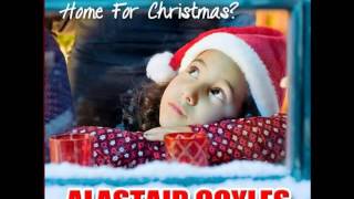 Alastair Coyles  Can I Have Mama Home For Christmas [upl. by Negyam763]