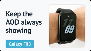 How to keep the AOD always showing on the Galaxy Fit3 [upl. by Etnovad]