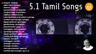 51 Tamil Songs  Ilayaraja Duets 51 Part 4 Dolby Digital 51 Tamil songs  Paatu Cassette Songs [upl. by Alfred]