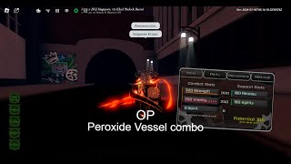 VESSEL COMBO PEROXIDE  ROBLOX PEROXIDE [upl. by Anazraf]